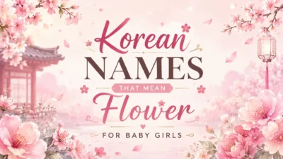 Korean Names That Mean Flower for Baby Girls